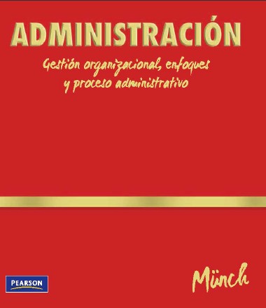 Portada de ADMINISTRACIÓN GESTION ORGANIZACIONAL, ENFOQUES Y PROCESO ADMINISTRATIVO